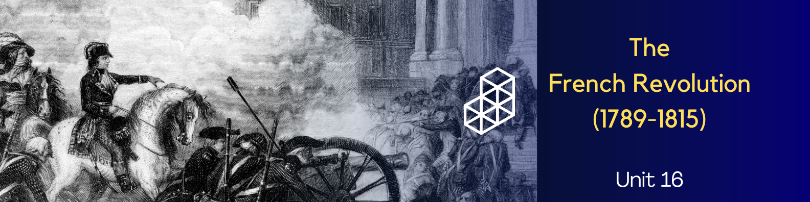 Unit 16: The French Revolution (1789-1815) Banner